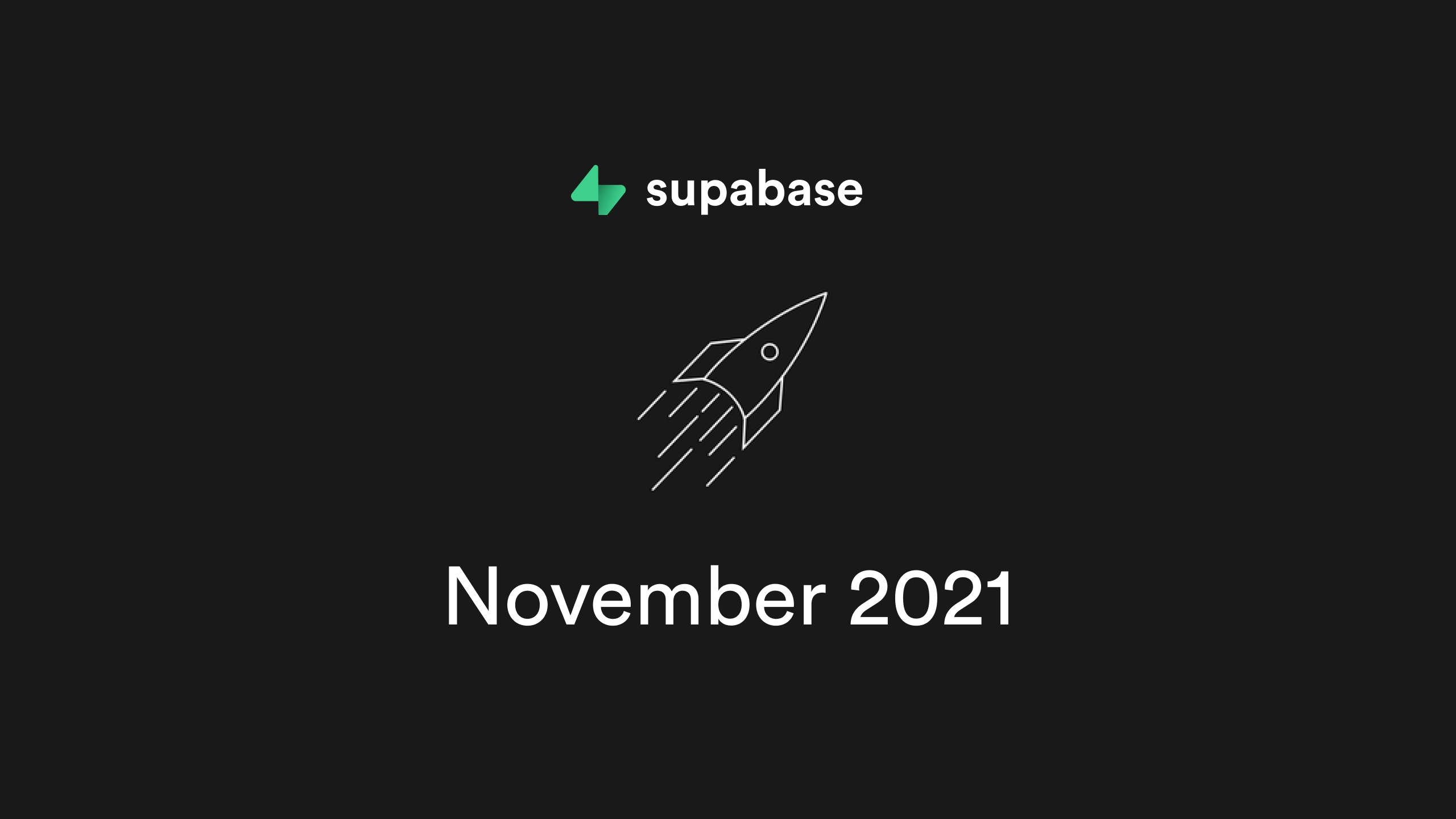 Supabase Beta November 2021: Launch Week Recap